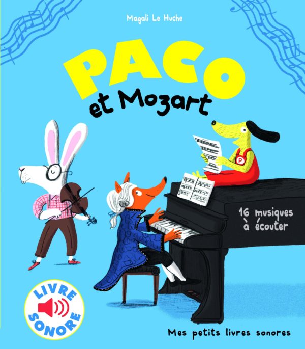 PACO & Mozart - Mes petits livres sonores